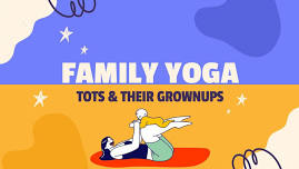 Yoga for Walking Toddlers and their Caregivers!