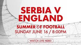 Serbia v England