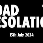 ROAD TO DESOLATION 2024