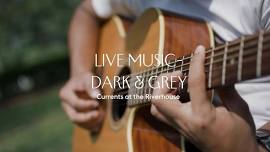 Live Music by Dark & Grey