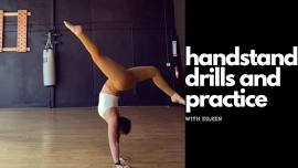 Handstand Drill and Practice with Eileen