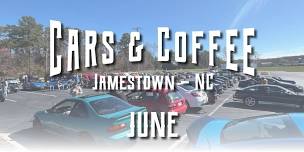 June, 2024 Cars and Coffee - Jamestown, NC