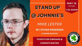 Stand Up @ Johnnie's! Mike Lester