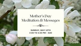 Mother's Day Meditation & Messages