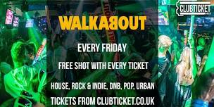 Walkabout Cardiff Every Friday