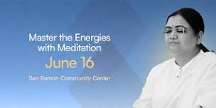 Master the Energies with Meditation