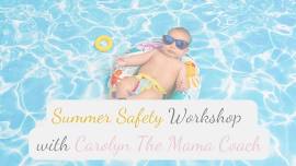 Summer Safety Workshop