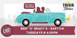 General Knowledge Trivia at Beef  O  Brady s - Bartow -   70s in prizes ,