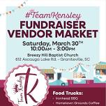 #TeamKensley Fundraiser Vendor Market