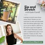 Sip And Stretch with Katie Farrell