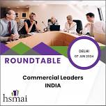 India Commercial Leaders Roundtable – Delhi