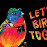 Let's Go Birding Together - A Pride Walk 2024