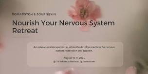 Nourish Your Nervous System Retreat | Te Whenua Retreat Centre