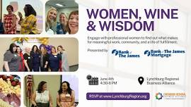 Women, Wine & Wisdom Presented by Bank of the James and Bank of The James Mortgage