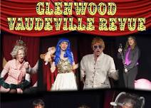 Glenwood Vaudeville Revue Show