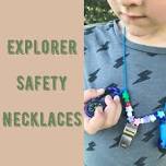 Explorer Safety Necklaces