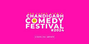 Chandigarh Comedy Festival-Pre-Sales Registrations