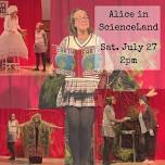 Alice in ScienceLand at Farm Arts Collective