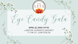 Lawton Enhancement Trust Authority Eye Candy Gala