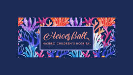 Hasbro Children's Hospital 2024 Heroes Ball