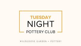 JUNE Tuesday Night Pottery Club