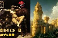 Forbidden Kiss LIVE - Babylon