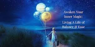 Awaken Your Inner Magic: Living a Life of Balance & Ease - Sandy Springs