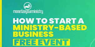 How to Start a Ministry-Based Business Workshop