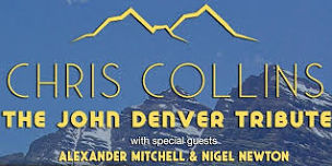 MUSIC: Chris Collins - The John Denver Tribute