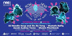 Now Hear This Festival – Quadruple Bill