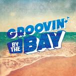 Groovin' by the Bay