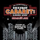 Hideaway Cabaret: Summer Lovin’