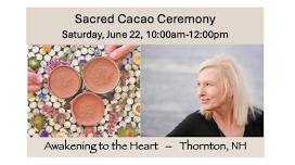 Sacred Cacao Ceremony @ Awakening to the Heart