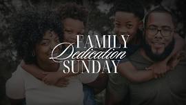 Family Dedication Sunday