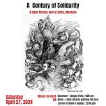 A Century of Solidarity: A Labor History Tour of Butte, MT