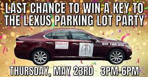 Last Chance to Win a Key Parking Lot Party