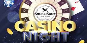 Smokeshow Casino Night