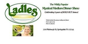 Ladles Monthly Medium Dinner Show