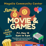 Magalia Movie & Games Night for TK-6th Grade - 