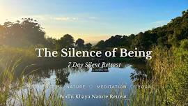 The Silence of Being - 7 Day Silent Retreat