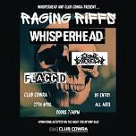 RAGING RIFFS: COWRA ft. Whisperhead // Stone Sovereign // Flaccid