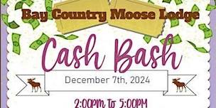 Bay Country Moose Cash Bash