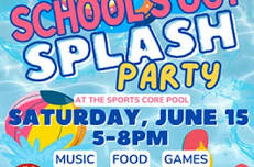 School's Out Splash Party