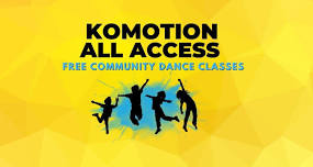 Komotion All Access: Free Community Dance Classes