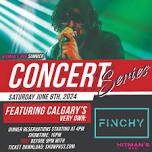 FINCHY - LIVE In Concert - FREE CONCERT - Hitman's Bar - Calgary