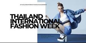 THAILAND INTERNATIONAL FASHION WEEK