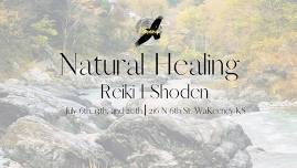 Natural Healing Reiki 1 Shoden Class