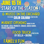 Music in the Orchard and Market Opening