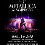 METALLICA & SYMPHONY. SCREAM INC.