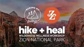 Wilderness Wellness Workshop: Zion National Park — Hiking My Feelings